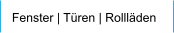 Fenster | Türen | Rollläden